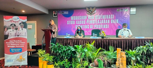 turunkan-stunting-bkkbn-jatim-gelar-workshop-dan-diseminasi-studi-kasus-pembelajaran-baik-stunting-di-provinsi-2022